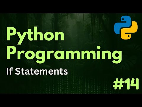 If Statements Python Programming Ep 14
