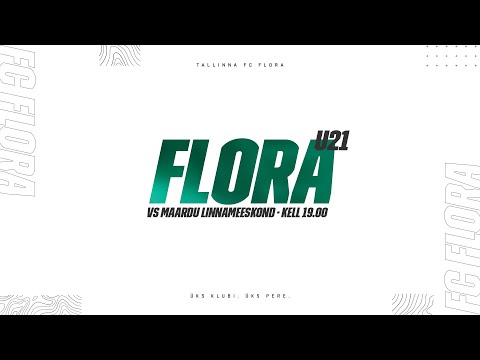 EL 5. VOOR: FC FLORA U21 - MAARDU LINNAMEESKOND