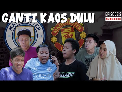 ganti-kaos-dulu-konco-koplo-eps-2