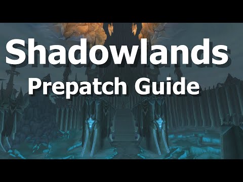 Shadowlands Prepatch Guide