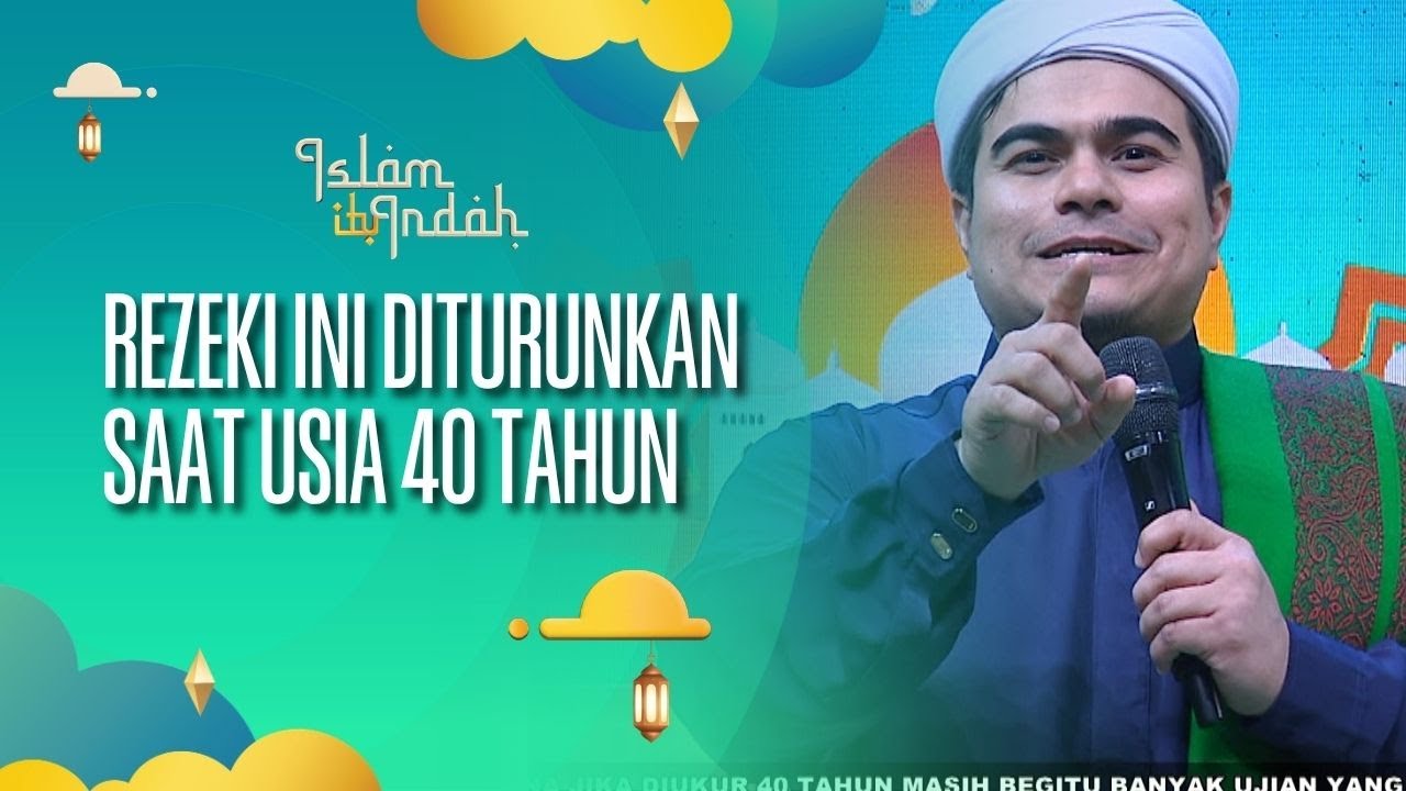 Rezeki Ini Diturunkan Saat Usia 40 Tahun - ISLAM ITU INDAH (12/10/26) P2