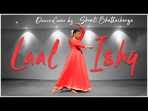 Laal Ishq || Goliyon Ki Rasleela Ram-Leela || Dance Cover By Shruti Bhattacharya