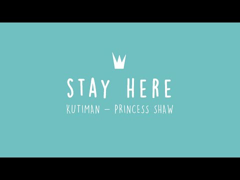 Kutiman & Princess Shaw - Stay Here