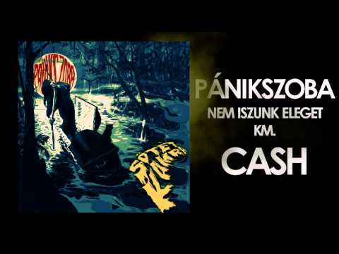 PÁNIKSZOBA - NEM ISZUNK ELEGET?! KM. CASH [OFFICIAL AUDIO]