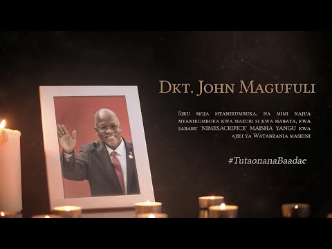 Tutaonana Baadae | RIP Magufuli