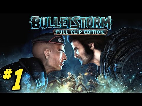 Bulletstorm Full Clip Edition Gameplay Walkthrough Part 1 - Prologue! (Xbox One 1080p 60fps)