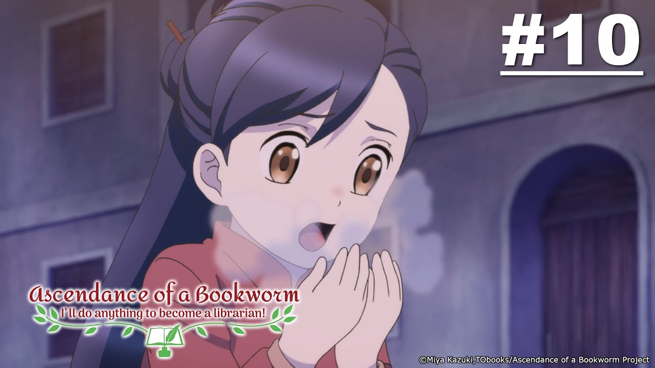 Ascendance of a Bookworm - Episode 10 (S1E10) [English Sub]