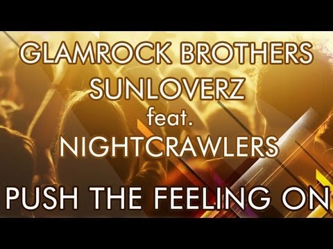 Glamrock Brothers & Sunloverz - Push The Feeling On 2k12 (Glamrock Brothers Vocal Edit)