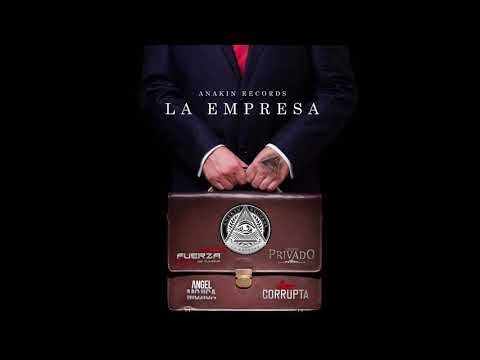La Empresa - Fuerza De Tijuana, Angel Mojica, Grupo Privado, Grupo Corrupta
