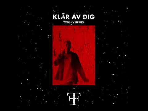 Victor Leksell - Klär Av Dig (Tobsky Remix)