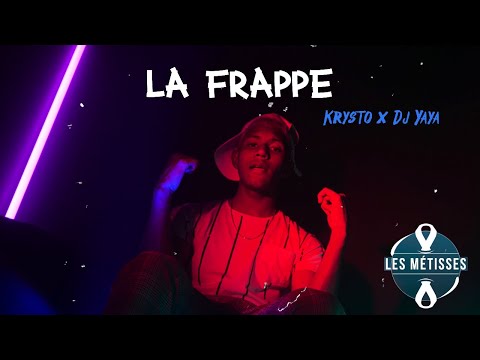 Dj Yaya Feat Krysto - La Frappe ( Les Métisses )