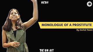 MONOLOGUE OF A PROSTITUTE | Anchal Tiwari | The Ink Art Poetry