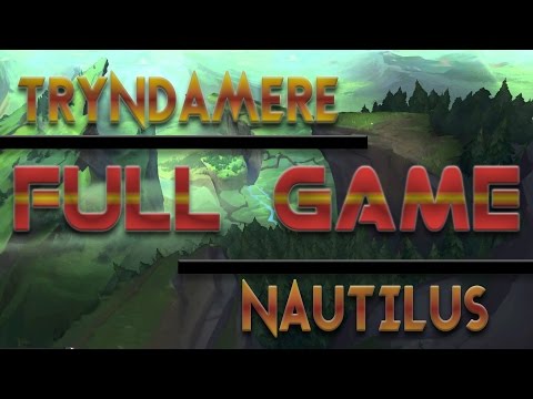 n3ac3y Tryndamere vs. Nautilus Top Lane (Full Game)