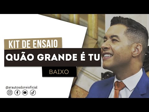 @arautosdoreioficial Baixo - Quão Grande és Tu | Kit de Voz