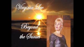 VIRGINIA LEE - BEYOND THE SUNSET