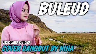 Download lagu BULEUD ' LIRIK LAGU ' COVER DANGDUT NINA - GASENTRA mp3