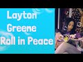 Layton Greene Roll In Peace Lyrics Clean