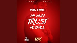 Mi Nuh Trust People
