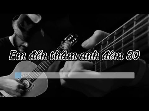 Em đến thăm anh đêm 30 karaoke guitar