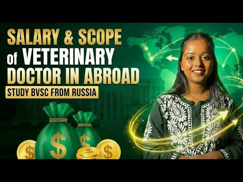Veterinary Doctor Salary Abroad EXPOSED! | BVSc from Russia Career Scope