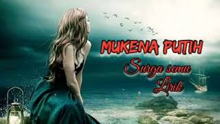 Download lagu MUKENA PUTIH _ surga semu (gothic metal  video lirik mp3