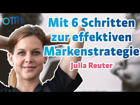🖍 Mit 6 Schritten zur effektiven Markenstrategie