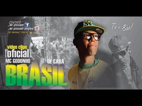DE CARA BRASIL - MC GODONHO [VIDEO CLIPE OFICIAL]