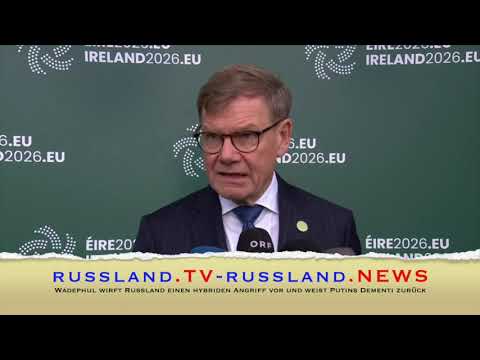 Wadephul wirft Russland einen hybriden Angriff vor und weist Putins Dementi zurück