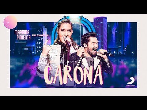 Mariana Pimenta - Carona ft Fernando Zor (Ao Vivo em São Paulo)