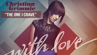 &quot;The One I Crave&quot; - Christina Grimmie - With Love
