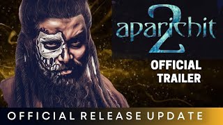 Aparichit 2 :Official Trailer Update | Vikram | S. Shankar | Aparichit 2 Release Update