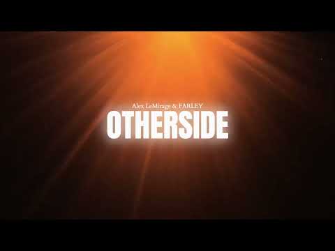 Alex LeMirage & FARLEY - OTHERSIDE (Official Visualizer)