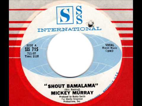 MICKEY MURRAY  Shout Bamalama