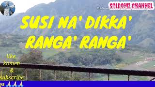 Download lagu Lagu Toraja Susi na' dikka' ranga' ranga' mp3 Download lagu Lagu Toraja Susi na' dikka' ranga' ranga' mp3