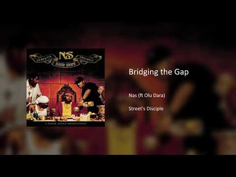 Nas - Bridging the Gap