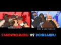 Sandwichmiru VS Bonkumiru 
