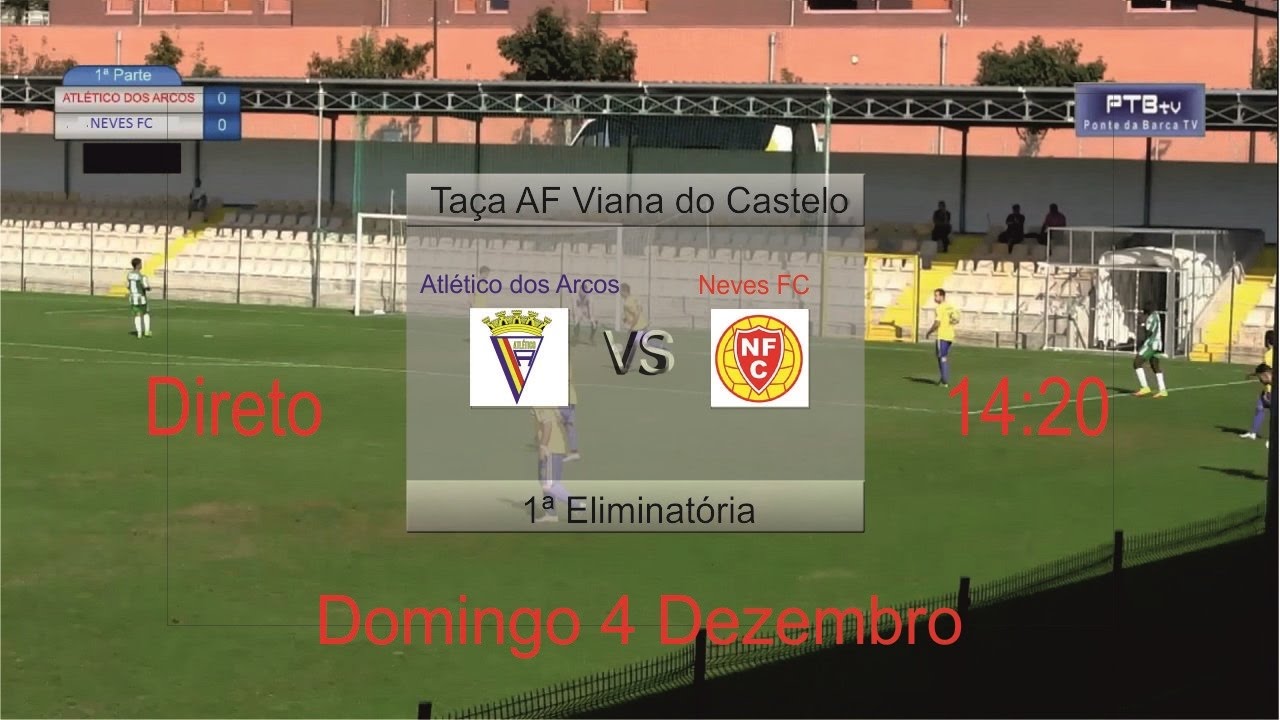 1ª Eliminatória Taça AFVC: Atléticos dos Arcos A.D. vs Neves F.C.