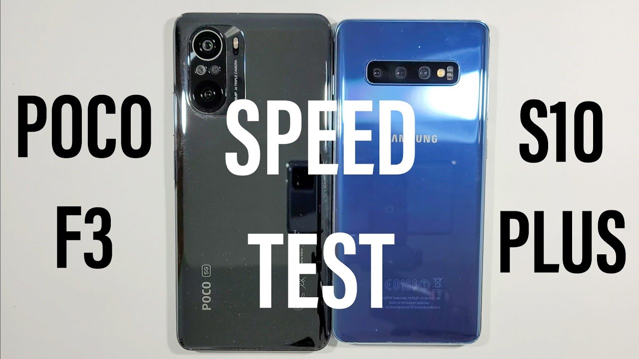 Xiaomi Poco F3 vs Samsung Galaxy S10 Plus Speed Test
