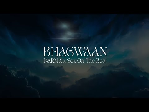 KARMA x Sez On The Beat - BHAGWAAN | OFFICIAL VISUALIZER | ONLY VOCALS