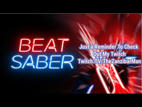 Just a Reminder that I'm Still on Twitch [Beat Saber PSVR Gameplay]