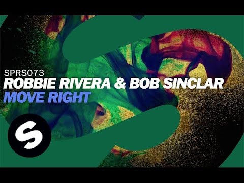 Robbie Rivera & Bob Sinclar - Move Right (Radio Edit)