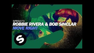 Robbie Rivera & Bob Sinclar - Move Right (Radio Edit)