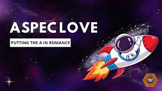 Aspec Love:  Putting the A in Romance | WriteHive 2026 Conference