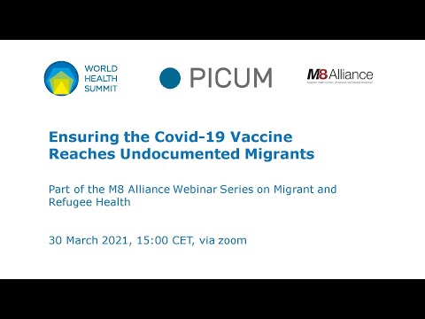 Ensuring the Covid-19 Vaccine Reaches Undocumented Migrants – M8 Alliance Webinar Series 2021
