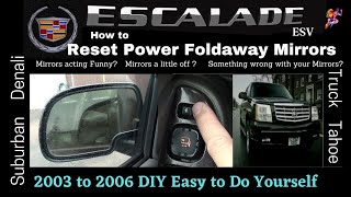 Cadillac Escalade  How to Reset your Power Folding Mirrors | Mirrors not acting right Easy DIY fix