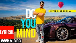 Gitaz Bindrakhia (Full Lyrical Song) Do You Mind  