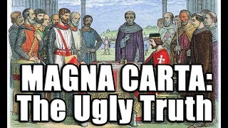 Magna Carta: The Ugly Truth