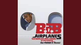 Airplanes (feat. Hayley Williams of Paramore) (DJ FRANK E! Remix)