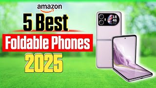 5 Best Foldable Phones of 2025: The Future of Smartphones!