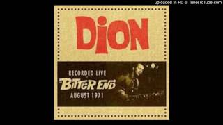 Dion - One Too Many Mornings (Recorded Live At The Bitter End, August 1971)